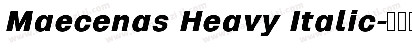Maecenas Heavy Italic字体转换